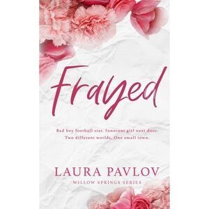 Frayed Special Edition -- Laura Pavlov
